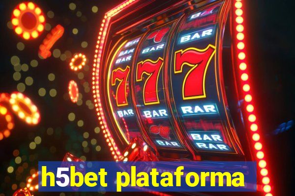 h5bet plataforma